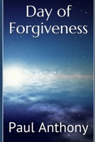 Day of Forgiveness 0974360023 Book Cover