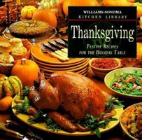 Thanksgiving: Festive Recipes for the Holiday Table (Williams Sonoma Kitchen Library) 0783503245 Book Cover