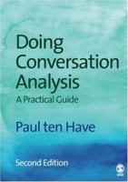 Doing Conversation Analysis: A Practical Guide (Introducing Qualitative Methods series) 0761955860 Book Cover