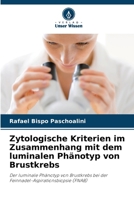 Zytologische Kriterien im Zusammenhang mit dem luminalen Phänotyp von Brustkrebs (German Edition) 6208405416 Book Cover