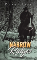 Narrow Ridges 1645369110 Book Cover