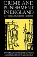 Crime and Punishment in England: An Introductory History 1857281543 Book Cover