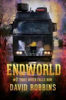 ENDWORLD #2 THIEF RIVER FALLS RUN 1950096009 Book Cover