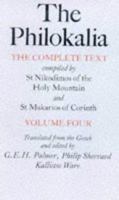 The Philokalia, Volume 4: The Complete Text; Compiled by St. Nikodimos of the Holy Mountain & St. Markarios of Corinth (Philokalia) 057119382X Book Cover
