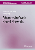 Advances in Graph Neural Networks 3031161734 Book Cover