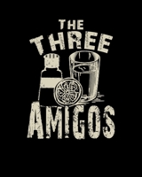 The Three Amigos: Three Amigos Cocktail Funny Bartending Alcohol Pun 2020-2021 Weekly Planner & Gratitude Journal (110 Pages, 8" x 10") Blank Sections ... Moments of Thankfulness & To Do Lists 1672849594 Book Cover