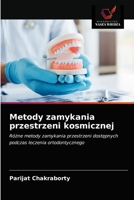 Metody zamykania przestrzeni kosmicznej 6202577584 Book Cover