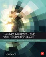 Responsive Web Design Toolkit: Hammering Websites Into Shape 1138693340 Book Cover