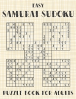 Samurai Sudoku Puzzle Book for Adults - Easy: 500 Simple Sudoku Puzzles Overlapping into 100 Samurai Style B08VYBPQ9P Book Cover