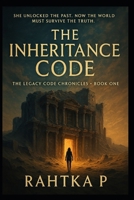 The Inheritance Code: The Legacy Code Chronicles - Book One B0FDZQ6YWM Book Cover