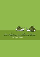 Abenteuer von Elsa und Berta (German Edition) 3837082539 Book Cover