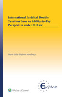 International Juridical Double Taxation from an Ability-to-Pay Perspective under EU Law 9403502983 Book Cover