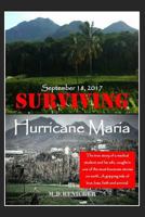 Surviving Hurricane Maria: September 18, 2017 1979770700 Book Cover