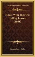 Hours With the First Falling Leaves 1164676369 Book Cover