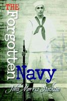 The Forgotten Navy 0977336506 Book Cover