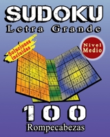 SUDOKU Letra grande, 100 Rompecabezas de Nivel Medio, Soluciones Incluidas: Sudoku Tamaño Grande, 100 Rompecabezas con soluciones, Regalo Perfecto Par B08XLGJPWJ Book Cover
