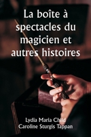 La boîte à spectacles du magicien et autres histoires (French Edition) 9358810092 Book Cover