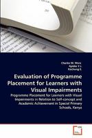 Evaluation of Programme Placement for Learners with Visual Impairments 3639302133 Book Cover