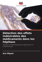 D�tection des effets ind�sirables des m�dicaments dans les h�pitaux 6205338009 Book Cover