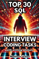 TOP 30 SQL Interview Coding Tasks 8365477149 Book Cover