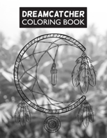 Dreamcatcher Coloring Book 1674208286 Book Cover