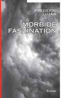 Morbide Faszination: Roman 3743106264 Book Cover