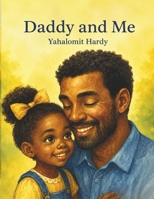 Daddy and Me B0FPCTLLDK Book Cover