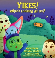 Yikes! What's Looking At Us? B0CV8V5VLK Book Cover