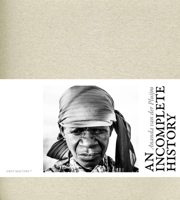 An Incomplete History 9053308598 Book Cover