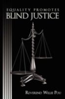 Equality Promotes Blind Justice 1438935625 Book Cover