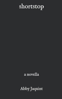 shortstop: a novella 1700150936 Book Cover
