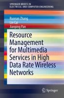 Resource Management for Multimedia Services in High Data Rate Wireless Networks 1493967177 Book Cover