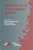 Semantic Issues in e-Commerce Systems (IFIP International Federation for Information Processing) 1402073518 Book Cover