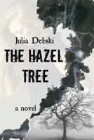 The Hazel Tree 1493510789 Book Cover