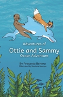 Adventures of Ottie and Sammy- Ocean adventure 164560358X Book Cover