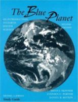 The Blue Planet: An Introduction to Earth System Science 0471326135 Book Cover