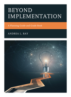 Beyond Implementation: A Planning Guide and Grade Book 1475856415 Book Cover