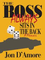 The Boss Always Sits in the Back 0985300019 Book Cover