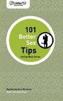 LifeTips 101 Better Sex Tips 1602750327 Book Cover