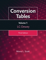 Conversion Tables, 3rd Edition: LC-Dewey Volume 1 1591583152 Book Cover