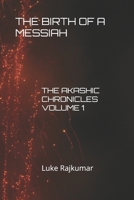 The Birth of a Messiah 1692053523 Book Cover