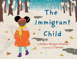 The Immigrant Child 0228836573 Book Cover