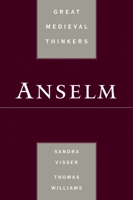 Anselm (Great Medieval Thinkers) 0195309391 Book Cover