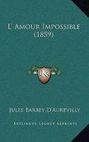 L'Amour Impossible 1437102530 Book Cover