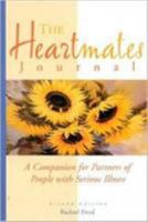 The Heartmates Journal, 2nd Edition: A Companion for Partners of People with Serious Illness 157749122X Book Cover