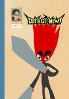 Let’s Go Now! Comic Issue 6 B0BGFP6QGV Book Cover