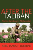 After the Taliban: Nation-Building in Afghanistan 1597970832 Book Cover