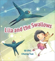 Lila and the Swallows (Perfect Picture Books Series #3) B0CHXNGTX4 Book Cover