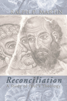 Reconciliation: A Study of Paul's Theology B00266JRWS Book Cover