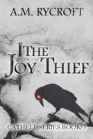 The Joy Thief 0692912800 Book Cover